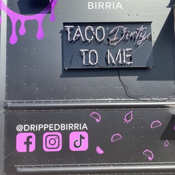 Dripped Birria - Food Trucks Near Me - Houston, Texas Dripped Birria - Food Trucks Near Me - Houston, Texas