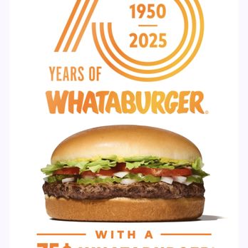 Whataburger - Nice idea to pay $.75 for burger in 75th year. - Burgers Near Me - Frisco, Texas Whataburger - Nice idea to pay $.75 for burger in 75th year. - Burgers Near Me - Frisco, Texas