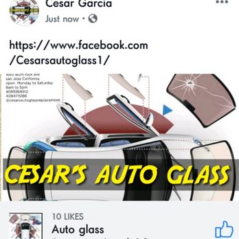 Cesar's Auto Glass - Facebook page - Auto Glass Services Near Me - San Jose, California Cesar's Auto Glass - Facebook page - Auto Glass Services Near Me - San Jose, California