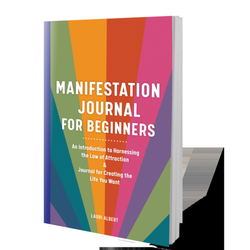 "Manifestation Journal for Beginners" is a hand-on toolbox for anyone wanting to manifest their best life in a powerful way!