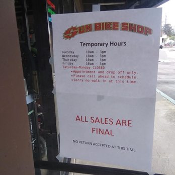 Sun Bike Shop - They have reduced their work schedule used to be 10 to 6 even on a Saturday - Bikes Near Me - San Jose, California