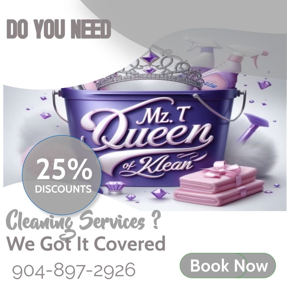 MZ T QUEEN OF KLEAN Updated August 2024 Orange Park, Florida