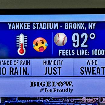 Yankee Stadium - Yankee Stadium jokes about the heatwave - 7/29/2025 - Stadiums & Arenas Near Me - Bronx, New York Yankee Stadium - Yankee Stadium jokes about the heatwave - 7/29/2025 - Stadiums & Arenas Near Me - Bronx, New York