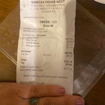 Samosa House East - Copy of receipt. Mango Lassi was sour owner refused to refund. - Vegetarian Near Me - Culver City, California Samosa House East - Copy of receipt. Mango Lassi was sour owner refused to refund. - Vegetarian Near Me - Culver City, California