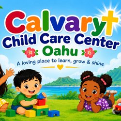 Calvary Child Care Center Oahu - Calvary Child Care Center Oahu- providing a loving, nurturing Christian-based environment where children can learn, grow & shine!