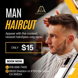 Luxi Spa & Salon - Man haircut only $15