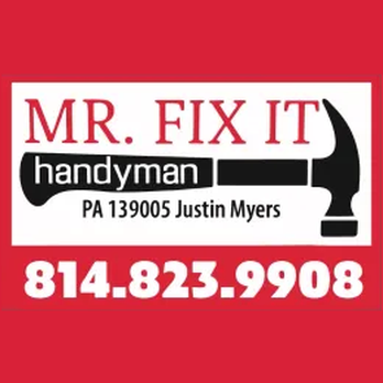 Mr. Fix it Handyman - Handyman Near Me - Union City, Pennsylvania Mr. Fix it Handyman - Handyman Near Me - Union City, Pennsylvania