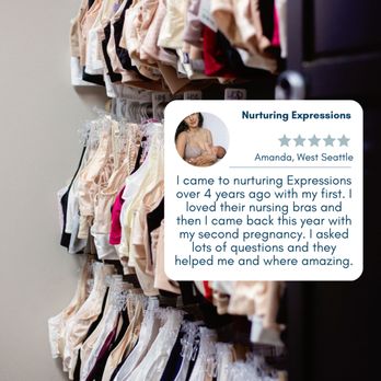 Nurturing Expressions - "How many bras did it take before you found ""the one""?
If you're still looking, come down to one of our boutiques to shop! - Lactation Services Near Me - Seattle, Washington Nurturing Expressions - "How many bras did it take before you found ""the one""?
If you're still looking, come down to one of our boutiques to shop! - Lactation Services Near Me - Seattle, Washington