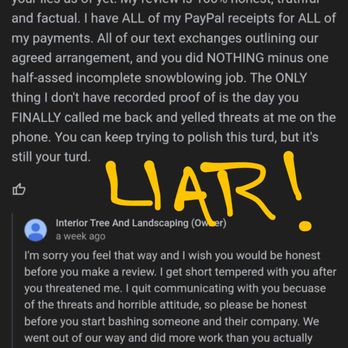 Interior Tree And Landscaping - Posted same rev on GOOGLE. Jason's response. My trees are still attached to their stumps in the dirt & nothing spilt or stacked. - Tree Services Near Me Interior Tree And Landscaping - Posted same rev on GOOGLE. Jason's response. My trees are still attached to their stumps in the dirt & nothing spilt or stacked. - Tree Services Near Me