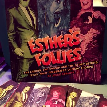 Esther's Follies - Performing Arts Near Me - Austin, Texas Esther's Follies - Performing Arts Near Me - Austin, Texas