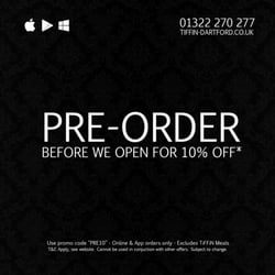 TiFFiN Indian Takeaway - Pre-order before we open at http://tiffin-dartford.co.uk & our TiFFiN Dartford App for 10% off.
(T&C and exclusions apply)