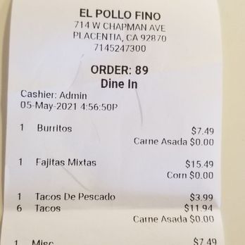 El Pollo Fino - Receipt of purchase - Mexican Near Me - Placentia, California