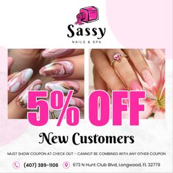 Sassy Nails & Spa - NEW CUSTOMERS ONLY. EXPIRES 12/31/2025