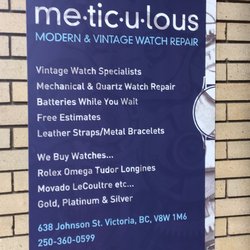 Meticulous Modern & Vintage Watch Repair - We Buy/Sell Watches Rolex Omega Etc Specialists in Vintage Watches Free Estimates on Repairs Batteries While You Wait Strap/Bracelet Sales