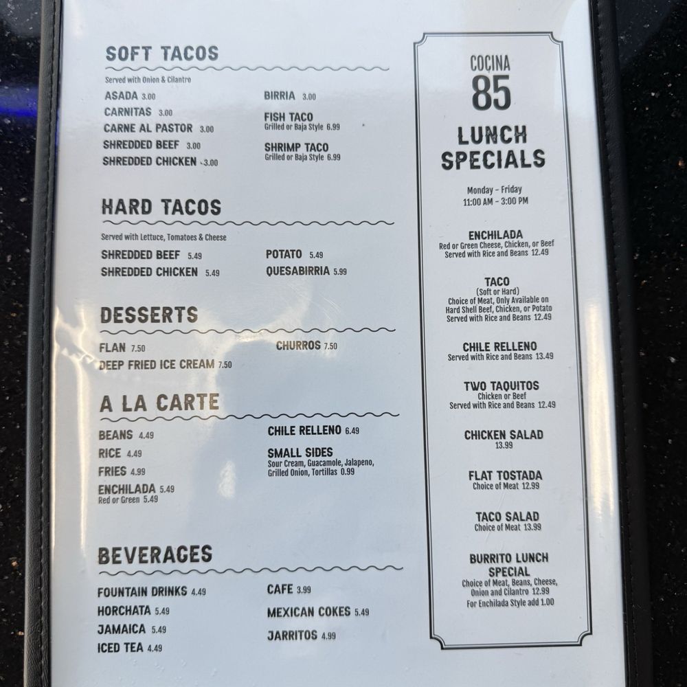 Cocina 85 - Menu 1/10/25 - Back of menu - Beverages, a La carte, Desserts, Hard tacos, Soft tacos - Mexican Near Me - San Bernardino, California Cocina 85 - Menu 1/10/25 - Back of menu - Beverages, a La carte, Desserts, Hard tacos, Soft tacos - Mexican Near Me - San Bernardino, California