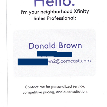Xfinity Store by Comcast - Guy's card - after arguing with me that "no soliciting" doesn't apply to him, he still gave me his card. - Television Service Providers Near Me - Tracy, California