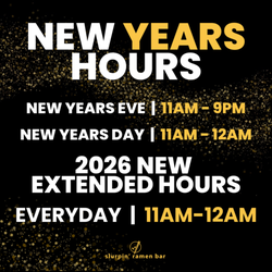 Slurpin' Ramen Bar - City of Industry - Open NYE and New Years!
New Extended Hours for 2026!
Happy New Years!