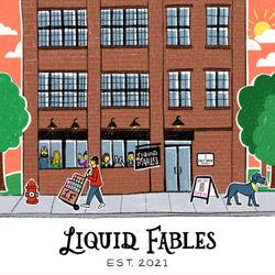 Liquid Fables