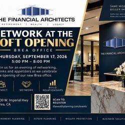 The Financial Architects - Come celebrate our newest office in Brea. Music and food from 5-8PM 9/17