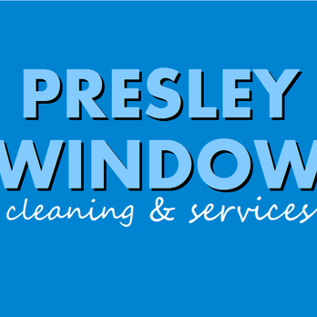 Presley Window Cleaning & Services - Window Washing Near Me Presley Window Cleaning & Services - Window Washing Near Me