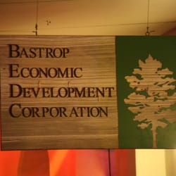 Bastrop-City of - Every day the Bastrop EDC is investing in Bastrop Texas.