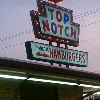 Top Notch - Fast Food Near Me - Austin, Texas Top Notch - Fast Food Near Me - Austin, Texas