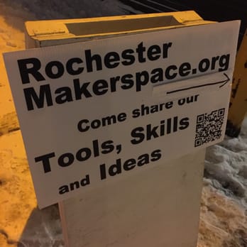 Rochester Makerspace - Look for this sign! - Makerspaces Near Me - Rochester, New York Rochester Makerspace - Look for this sign! - Makerspaces Near Me - Rochester, New York