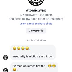 Atomic Wax - Very disturbed man. Acts like a victim when these are clearly his messages. Now threatening a cease and desist.