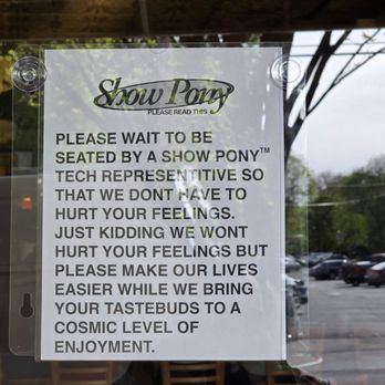 Show Pony - A sign on the door. - American Near Me - Roanoke, Virginia Show Pony - A sign on the door. - American Near Me - Roanoke, Virginia