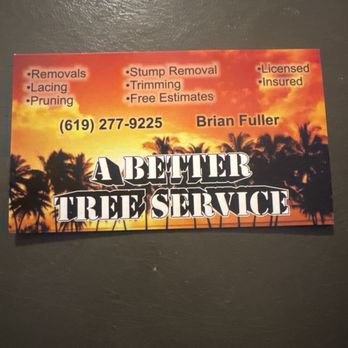 A Better Tree Service - Brian's business card - Tree Services Near Me - San Diego, California A Better Tree Service - Brian's business card - Tree Services Near Me - San Diego, California
