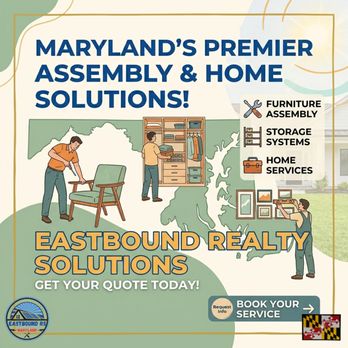 EastBound Realty Solutions - Maryland Premier Assembly & Home Solutions! - Handyman Near Me - Columbia, Maryland