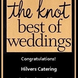 Hilvers Catering - We are proud to announce that Hilvers Catering  has been rated by local brides and voted  "The Knot Best of Weddings 2019 Pick"