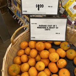 Sprouts Farmers Market - Average cost of 1 mandarin is about 50 cents.