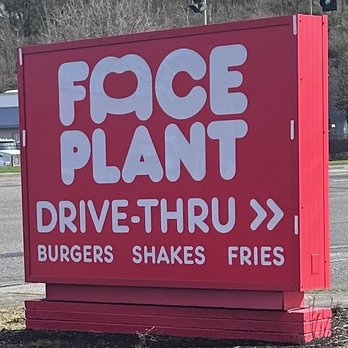Face Plant - Sign - Burgers Near Me - Portland, Oregon Face Plant - Sign - Burgers Near Me - Portland, Oregon