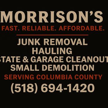 Morrison’s Property Maintenance  - Junk Removal & Hauling Near Me - Hudson, New York
