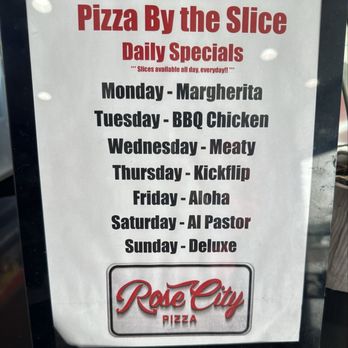 Rose City Pizza - Pizza By the Slice - Daily Specials Menu. - Pizza Near Me - Covina, California Rose City Pizza - Pizza By the Slice - Daily Specials Menu. - Pizza Near Me - Covina, California