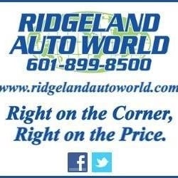 Ridgeland Auto World - HOME OF NO HASSLE PRICING 
601-899-8500