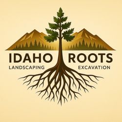 Idaho Roots Landscaping And Excavation