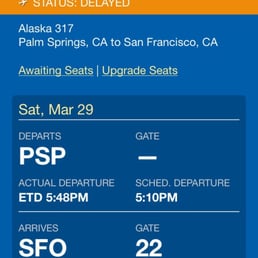 3/29/14. AS317 Palm Springs to SFO. Delayed and delayed. 3/29/14. AS317 Palm Springs to SFO. Delayed and delayed.