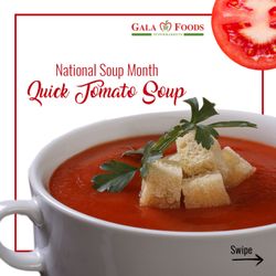 Gala Foods Supermarket - Try this quick and tasty tomato soup recipe!