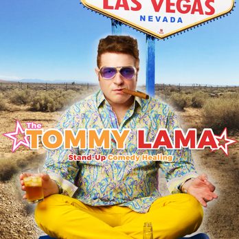 The Tommy Lama - At the Stratosphere in the famous LA Comedy Club starting Dec. 5th! - Performing Arts Near Me - Las Vegas, Nevada The Tommy Lama - At the Stratosphere in the famous LA Comedy Club starting Dec. 5th! - Performing Arts Near Me - Las Vegas, Nevada