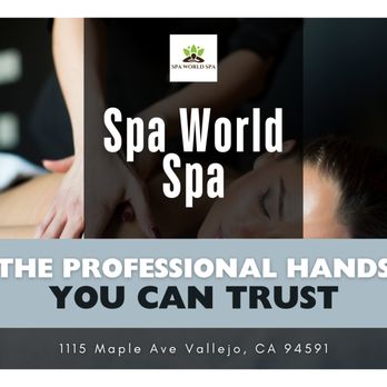 Spa World Spa - Massage Near Me - Vallejo, California Spa World Spa - Massage Near Me - Vallejo, California