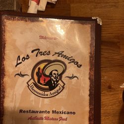 Los Tres Amigos Mexican Restaurant - The menu price are great