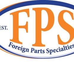 Foreign Parts Specialties - 35 years in business! Keeping Sacramento moving with all the parts you need for your car.