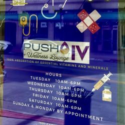 PUSH IV & Wellness Lounge - Hours open for business.  We are always available for appointments!  Mobile services available.