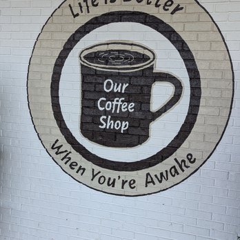 Our Coffee Shop - Their logo on the wall outside - Coffee & Tea Near Me - Winston-Salem, North Carolina Our Coffee Shop - Their logo on the wall outside - Coffee & Tea Near Me - Winston-Salem, North Carolina