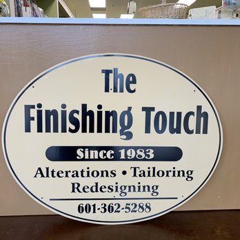Finishing Touch Alterations - The Finishing Touch has been opened since 1983 in Jackson MS. - Sewing & Alterations Near Me - Jackson, Mississippi