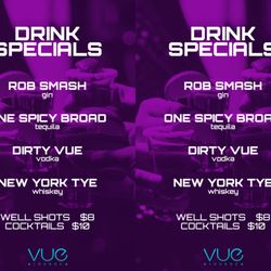 Vue Lounge - THURSDAY HH drink specials. Exclusive to Thursdays only. 
FREE ENTRY all night.