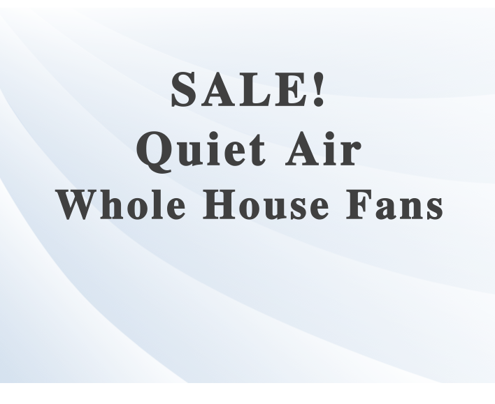 QADELUXE FANS A WHOLE HOUSE FAN COMPANY Request a Quote Riverside, California Heating