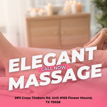 Elegant Massage - Massage Near Me - Flower Mound, Texas Elegant Massage - Massage Near Me - Flower Mound, Texas